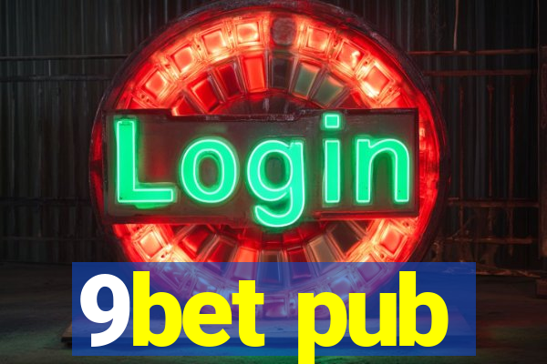 9bet pub